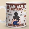 I'm Yours Forever, No Refunds - Couple Personalized Custom 3D Inflated Effect Printed Mug - Gift For Husband Wife, Anniversary