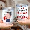 I'm Yours No Returns Of Refunds - Personalized Couple Tumbler - Gift For Couple