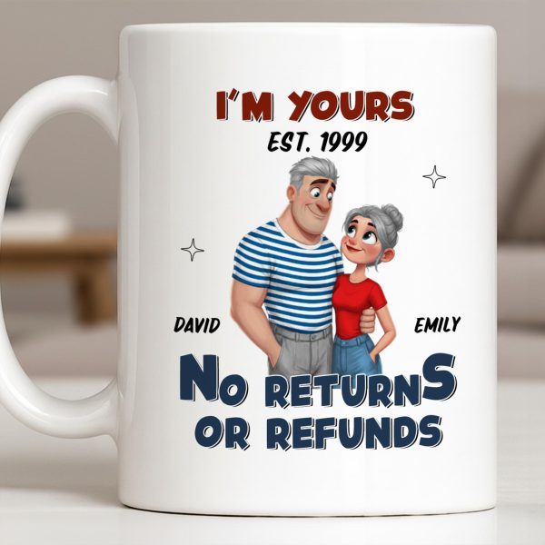I'm Yours No Returns Or Refunds Cartoon Couple Design - Personalized Custom Coffee Mug - CPL1353_MG