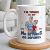 I'm Yours No Returns Or Refunds Cartoon Couple Design - Personalized Custom Coffee Mug - CPL1353_MG