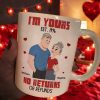 I'm Yours No Returns Or Refunds New Version Cartoon Couple - Personalized Mug