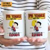 I'm Yours No Returns Or Refunds Peanut - Personalized Coffee Mug - Gift For Couple, Husband Wife | GR8 NH96