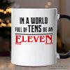 In a World Full of Tens be an Eleven Personalized Mug, Inspirational Vintage Horror Gift with Custom Name