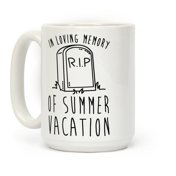 In Loving Memory Of Summer Vacation Coffee Mug