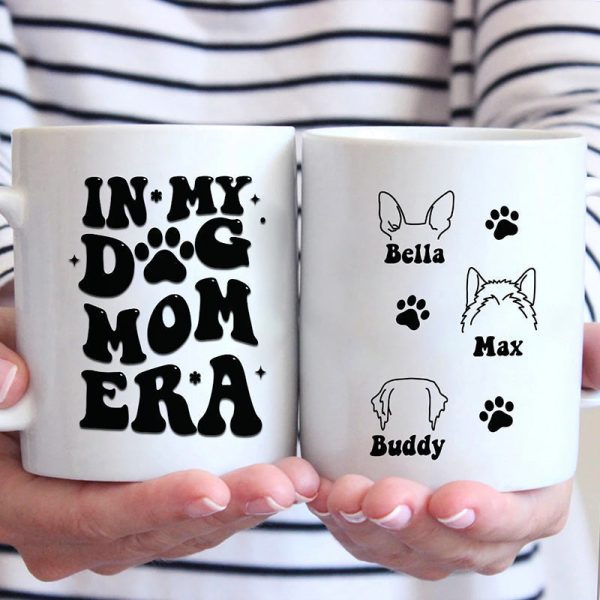 In My Dog Mom Era - Dog & Cat Personalized Custom Mug - Gift For Pet Owners, Pet Lovers