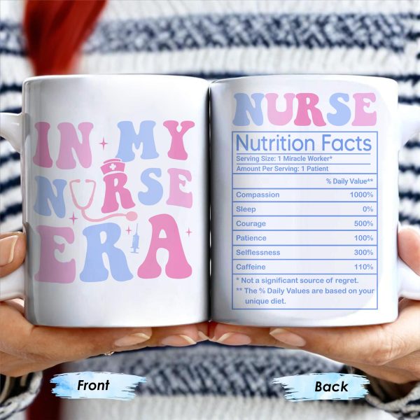 In My Nurse Era, Nurse Nutrition Facts, Nurse Cap And Medical Symbols - Personalized Custom Coffee Mug - NUR013_MG