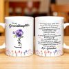 Inspirational Love Message With Flowers For Granddaughter - Personalized Custom Coffee Mug - GDT123_MG