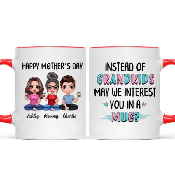 Instead Of Grandkids Doll Mom Daughter Son Sitting Funny Personalized Mug