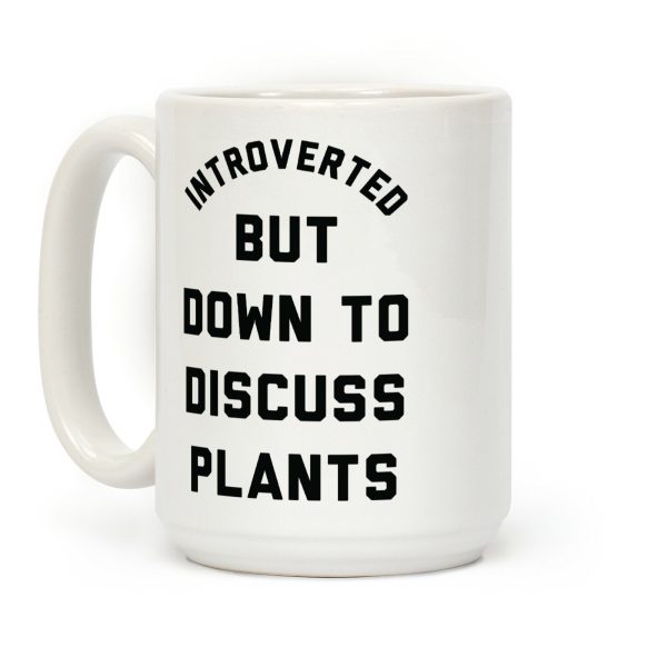 Introverted But Down to Discuss Plants Coffee Mug