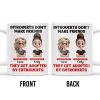 Introverts Don't Make Friends They Get Adopted By Extroverts - Personalized Custom Coffee Mug - BST268_MG