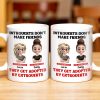 Introverts Don't Make Friends They Get Adopted By Extroverts - Personalized Custom Coffee Mug - BST268_MG
