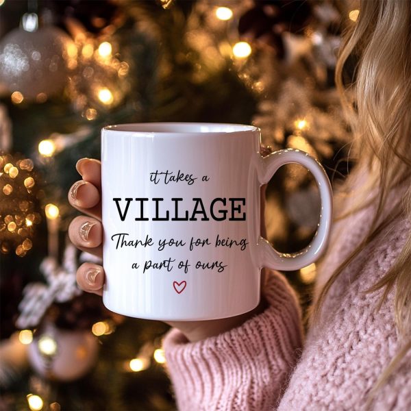 It Takes a Village Thank You for Being Part of Ours Coffee Mug Appreciation Gift