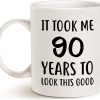 It Took Me 90 Years to Look This Good Funny Coffee Mug, 90th Birthday Gift for Mom Dad Grandpa Grandma Family Birthday Humor Mug