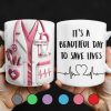 It's A Beautiful Day To Save Lives, Medical Scrubs And Stethoscope - Personalized Custom Coffee Mug - DOC017_MG
