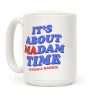 Its About Madam Time Harris Coffee Mug
