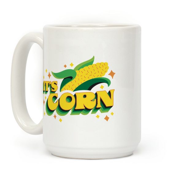 It's CORN Coffee Mug