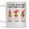 It's Fine, We're Fine, Everything Is Fine With Roosters - Personalized Custom Coffee Mug - COL106_MG