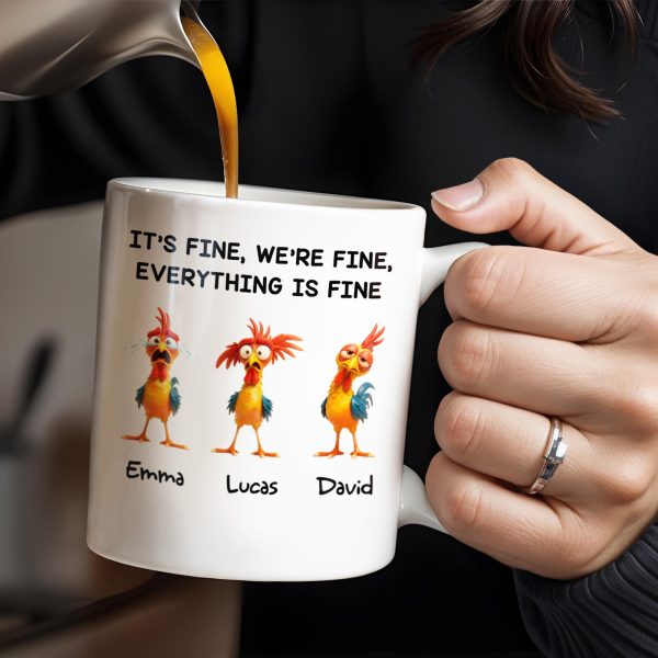 It's Fine, We're Fine, Everything Is Fine With Roosters - Personalized Custom Coffee Mug - COL106_MG
