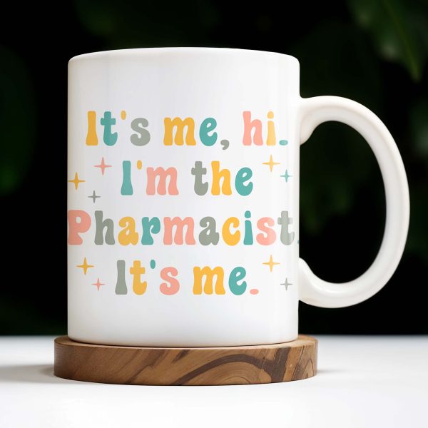 It's Me, Hi. I'm The Pharmacist. It's Me, Pharmacist Lab Coat and Medical Tools - Personalized Custom Coffee Mug - GRAD310_MG
