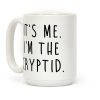 It's Me. I'm The Cryptid. Coffee Mug
