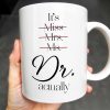 It's Miss Mrs Ms Dr. Actually, Medical Coat and Stethoscope - Personalized Custom Coffee Mug - DOC016_MG