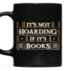 It's Not Hoarding If It's Books Book Lovers Gift Mug