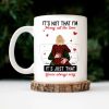 It's Not That I'm Horny All The Time - Personalized Ceramic Mug - Gift For Couple, Husband Wife - CL28 NH96