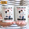 It's Not That I'm Horny All The Time - Personalized Ceramic Mug - Gift For Couple, Husband Wife - CL30 NH96