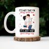 It's Not That I'm Horny All The Time - Personalized Ceramic Mug - Gift For Couple, Husband Wife - CL30 NH96