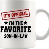 It's Official I'm The Favorite Son In Law Coffee Mug Funny Son in Law Gift from Mother in Law Father in Law, Birthday Christmas Family Gift