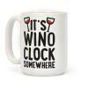 It's Wino-clock Somewhere! Coffee Mug