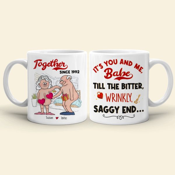 It's You And Me Babe Till The Bitter Wrinkly Saggy End, Valentine's Day Funny Old Couple