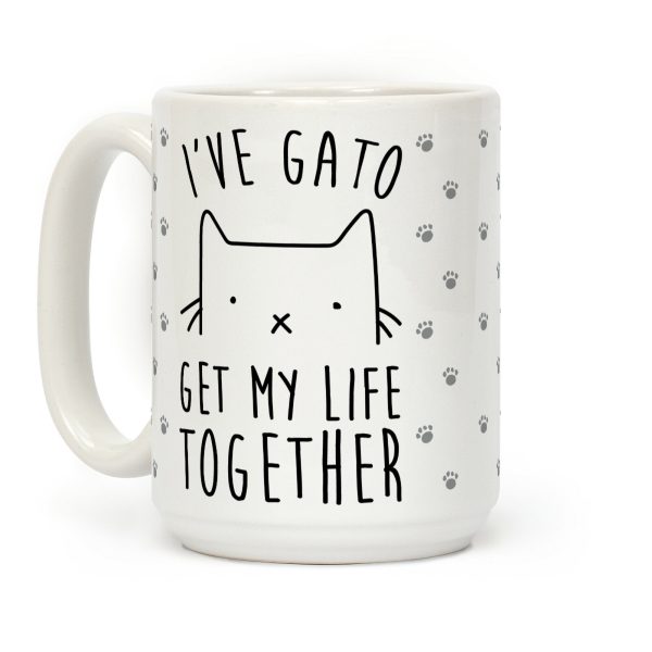 I've Gato Get My Life Together Coffee Mug