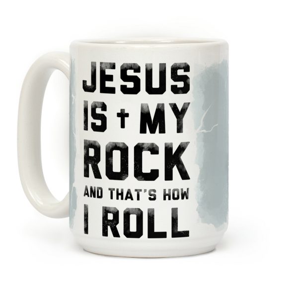 Jesus is My Rock and That's How I Roll Coffee Mug