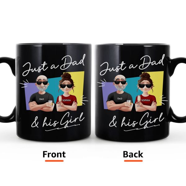 Just A Dad And His Girl - Personalized Mug