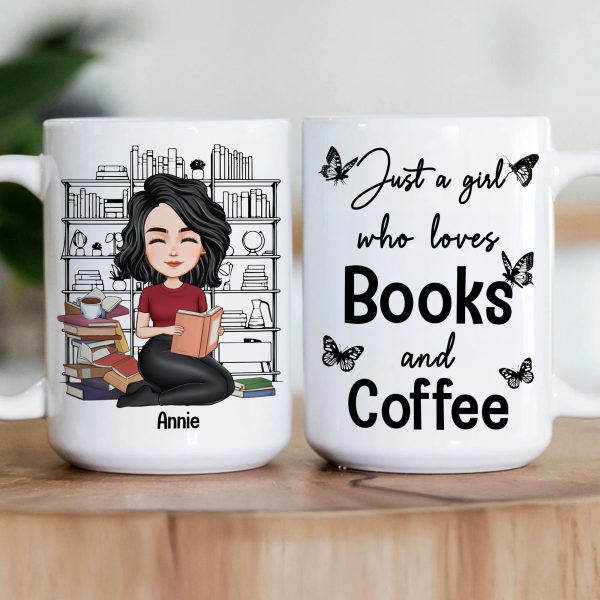 Just A Girl Who Loves Books And Coffee - Personalized Mug