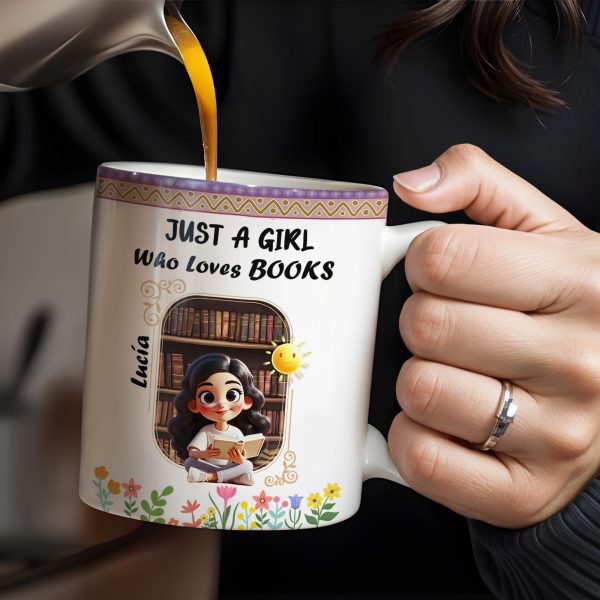 Just A Girl Who Loves Books With Flowers And Happy Sun Design - Personalized Custom Coffee Mug - DTG013_MG