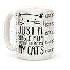 Just A Single Mom Trying To Raise My Cats Coffee Mug