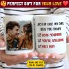 Just In Case No One Told You Today - Upload Image, Gift For Couples - Personalized Mug