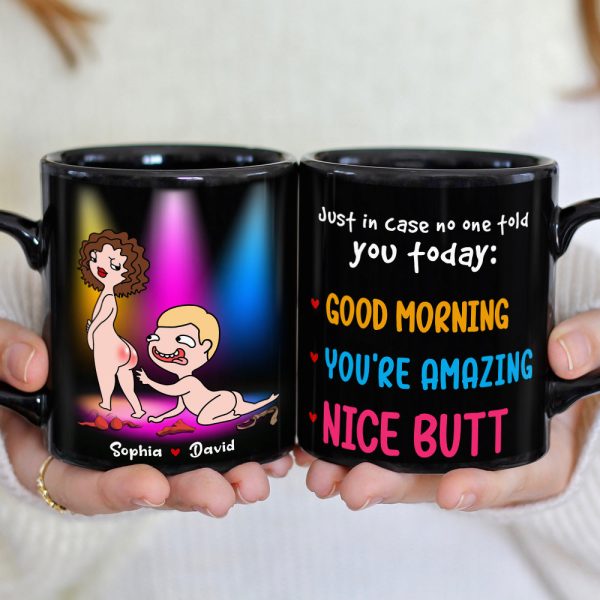 Just In Case No One Told You Today Nice Butt Personalized Mug, Couple Gift