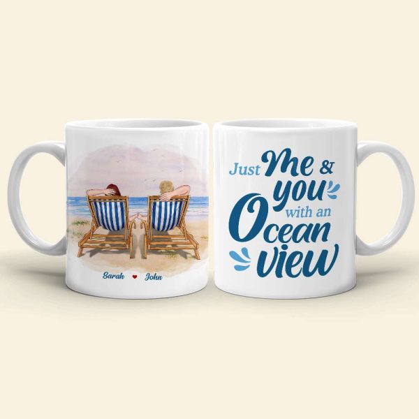 Just Me And You With An Ocean View Personalized White Mug, Gift For Couples