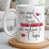 Just When I Think I Am Out Your Cheeks Pull Me Back In Funny Butt - Personalized Custom Coffee Mug - CPL1383_MG