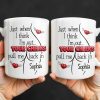 Just When I Think I Am Out Your Cheeks Pull Me Back In Funny Butt - Personalized Custom Coffee Mug - CPL1383_MG