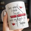 Just When I Think I Am Out Your Cheeks Pull Me Back In Funny Butt - Personalized Custom Coffee Mug - CPL1383_MG