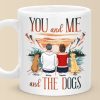 Just You, Me, And Wagging Tails - Couple Personalized Custom Mug - Gift For Husband Wife, Anniversary, Pet Owners, Pet Lovers