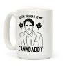 Justin Trudeau Is My Canadaddy Parody Coffee Mug