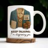 Keep Talking; I'm diagnosing you, Therapist Jacket, Notebook, Chair - Personalized Custom Coffee Mug - DOC004_MG