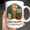 Keep Talking; I'm diagnosing you, Therapist Jacket, Notebook, Chair - Personalized Custom Coffee Mug - DOC004_MG