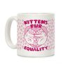 Kittens Fur Equality Coffee Mug