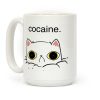 Kitty! No Catnip Overdose!! Coffee Mug
